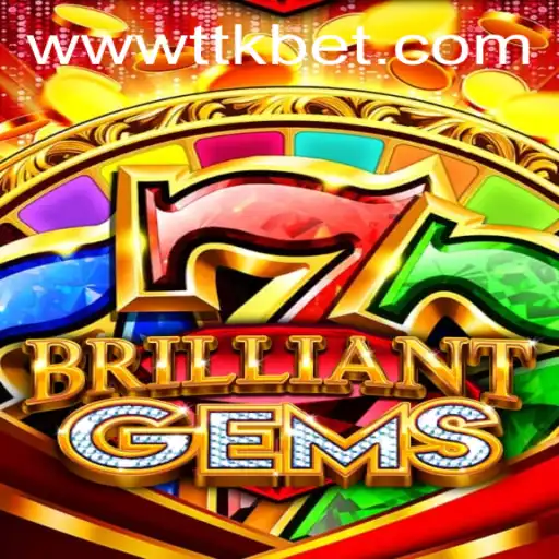 Descubra o Fascinante Mundo de BrilliantGems com TTKbet.com