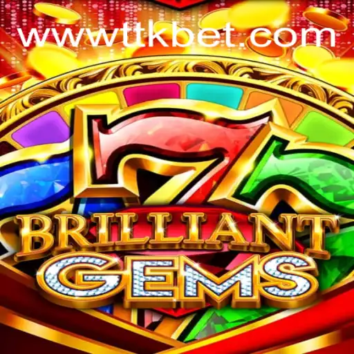 Descubra o Fascinante Mundo de BrilliantGems com TTKbet.com