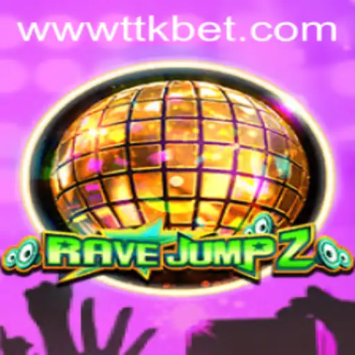 RaveJump2: Descubra a Nova Sensação dos Games com TTKbet.com